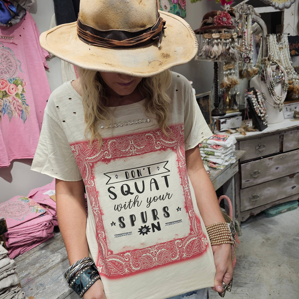 Don't Squat With Your Spurs Tattered Tee