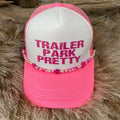 Trailer Park Pretty Trucker Cap