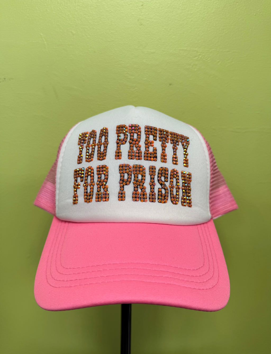 Too Pretty For Prison Pink Trucker Cap