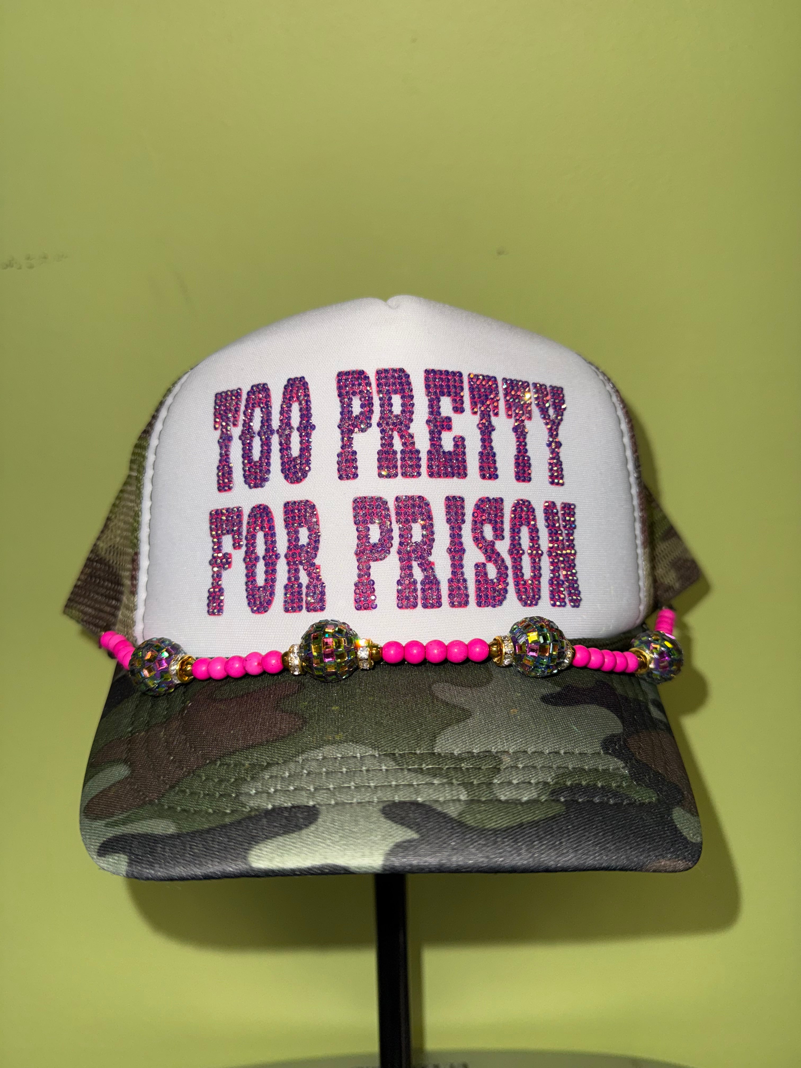 Too Pretty For Prison Camo Trucker Cap